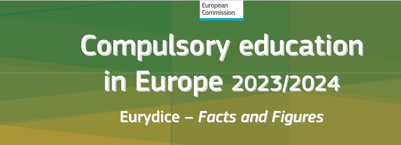 Compulsory education in Europe 2023/2024