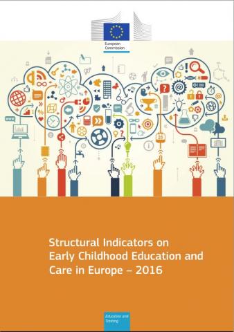 Structural indicators on early childhood education and care in Europe – 2016